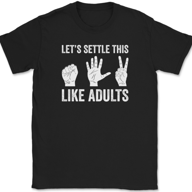 Let's Settle This Like Adults T-Shirt Mens Tee