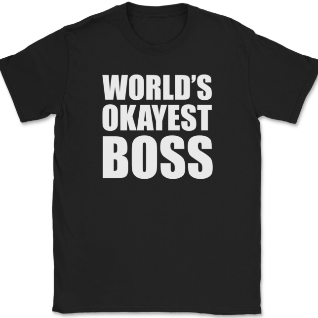 Worlds Okayest Boss T-Shirt Mens Tee