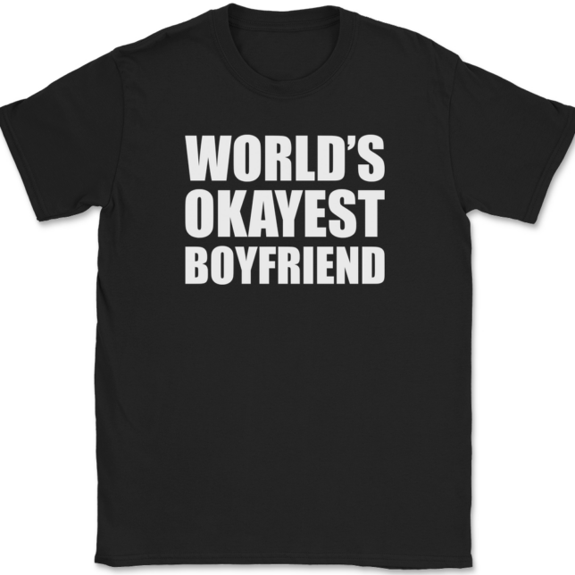 Worlds Okayest Boyfriend T-Shirt Mens Tee