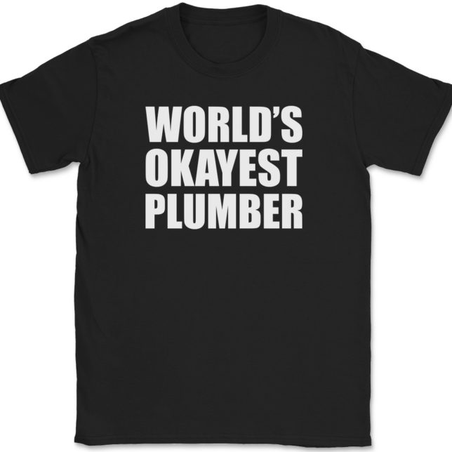 Worlds Okayest Plumber T-Shirt Mens Tee