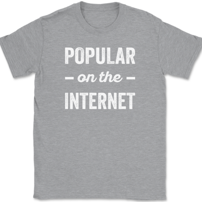 Popular On The Internet T-Shirt Mens Tee - Image 2