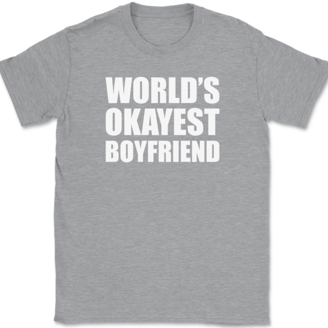 Worlds Okayest Boyfriend T-Shirt Mens Tee - Image 2