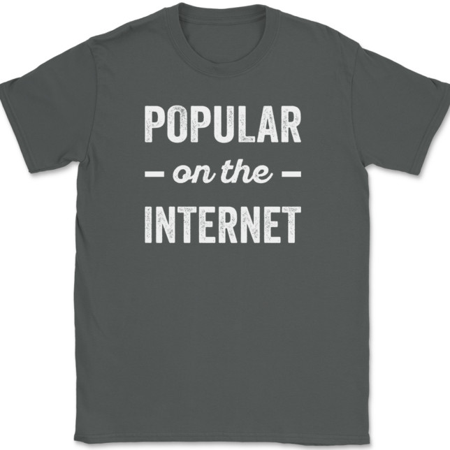 Popular On The Internet T-Shirt Mens Tee - Image 3