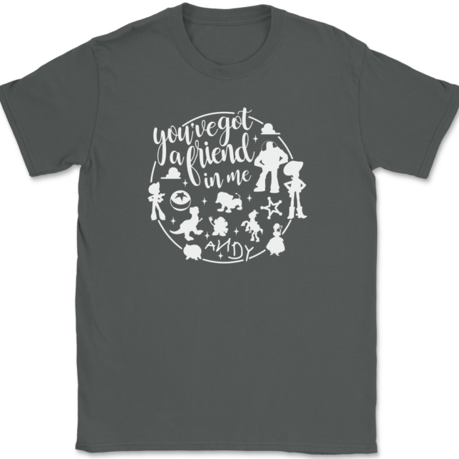 You've Got A Friend In Me T-Shirt Mens Tee - Image 3