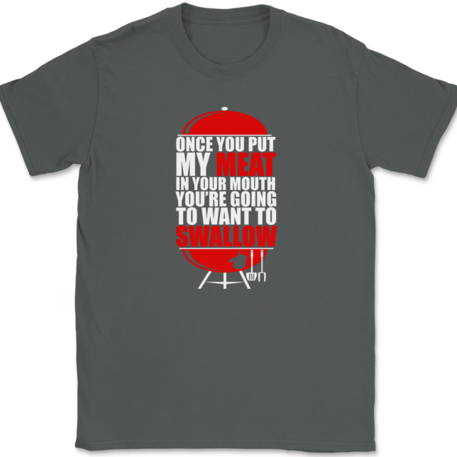 Once You've Had My Meat T-Shirt Mens Tee - Image 3