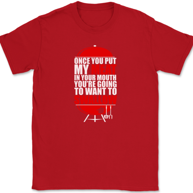 Once You've Had My Meat T-Shirt Mens Tee - Image 4