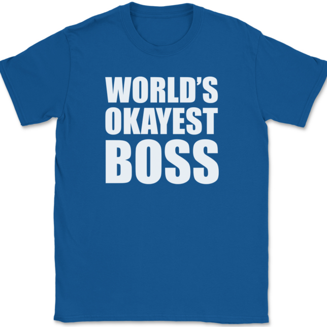 Worlds Okayest Boss T-Shirt Mens Tee - Image 5