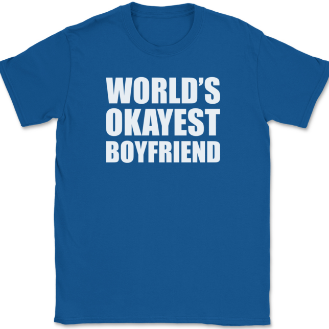 Worlds Okayest Boyfriend T-Shirt Mens Tee - Image 5