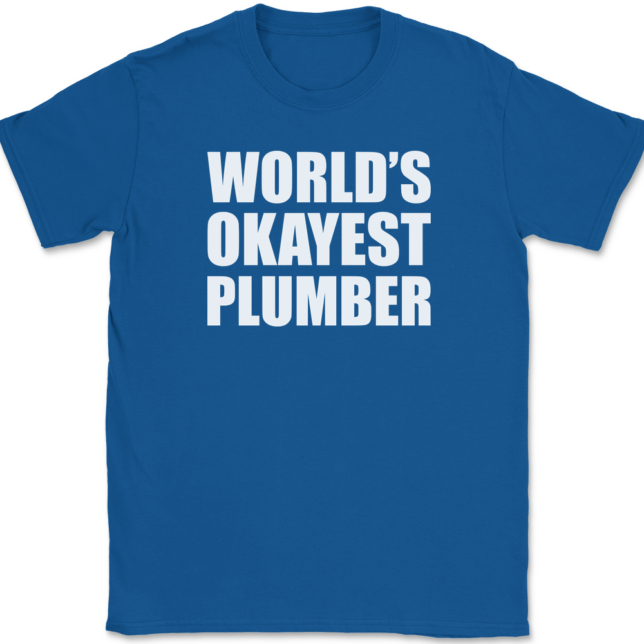 Worlds Okayest Plumber T-Shirt Mens Tee - Image 5