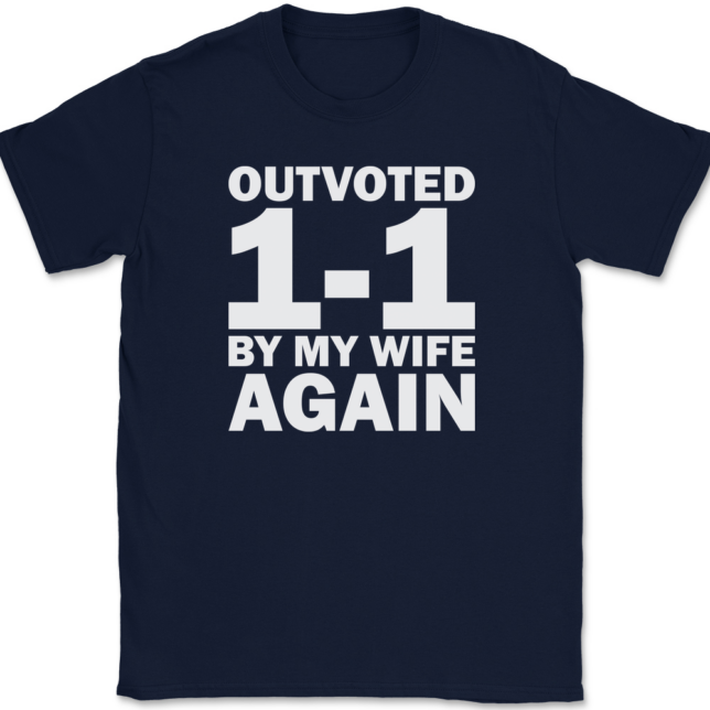 Outvoted By My Wife Again T-Shirt Mens Tee - Image 6