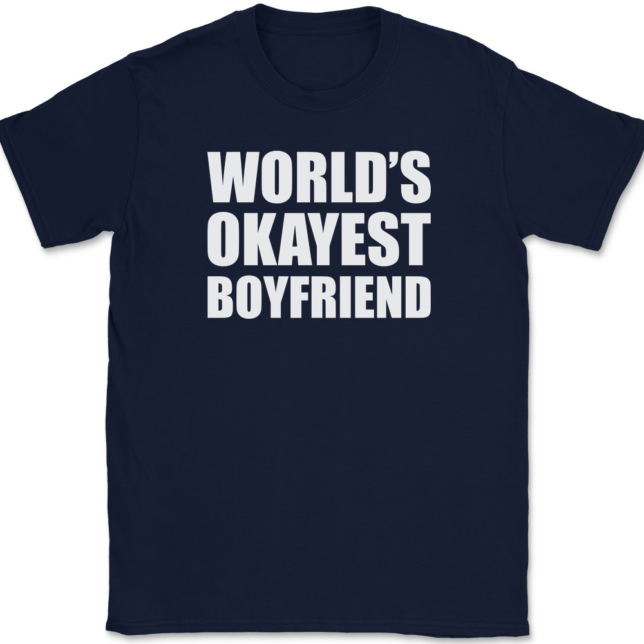 Worlds Okayest Boyfriend T-Shirt Mens Tee - Image 6