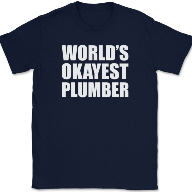 Worlds Okayest Plumber T-Shirt Mens Tee - Image 6