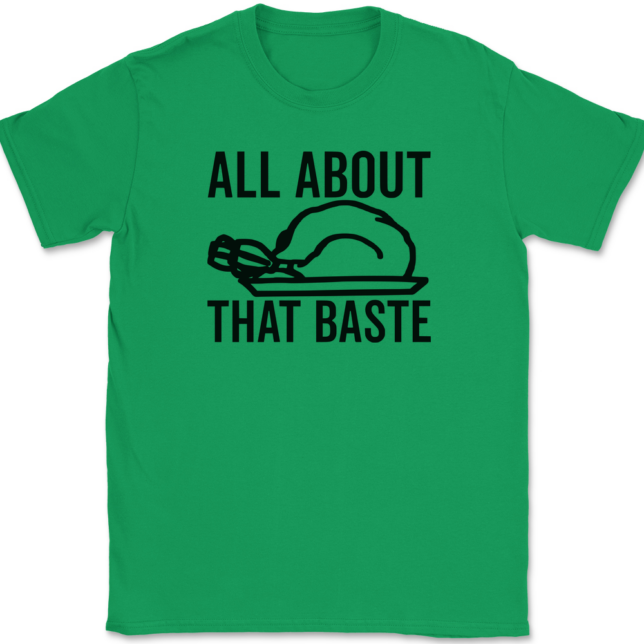 All About That Baste T-Shirt Mens Tee - Image 7