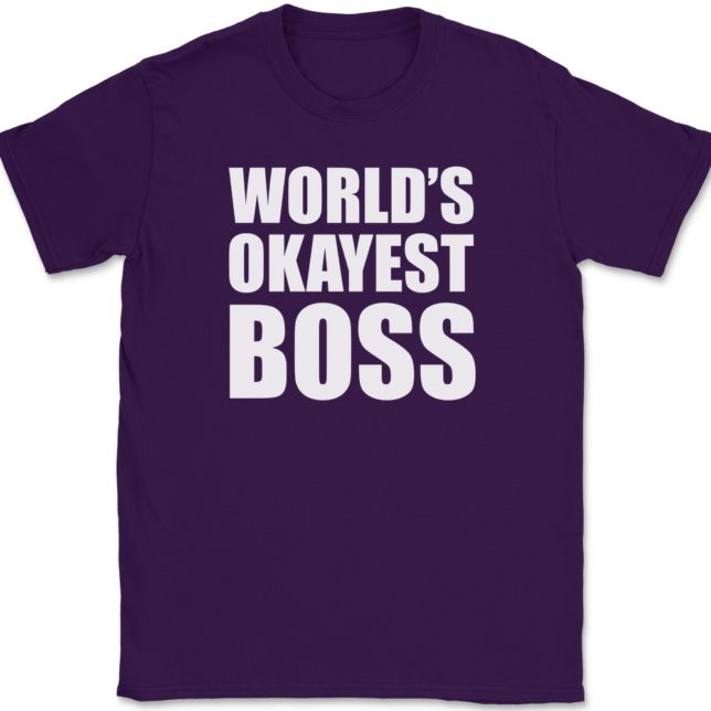 Worlds Okayest Boss T-Shirt Mens Tee - Image 8