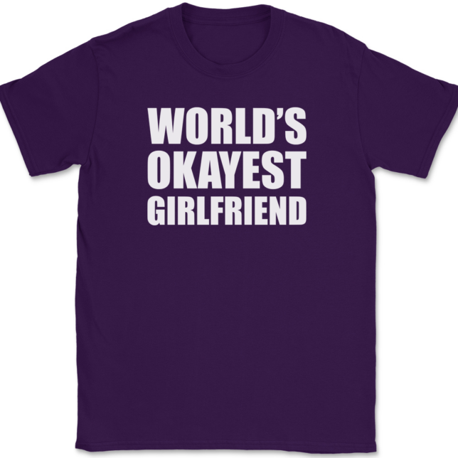 Worlds Okayest Girlfriend T-Shirt Mens Tee - Image 8