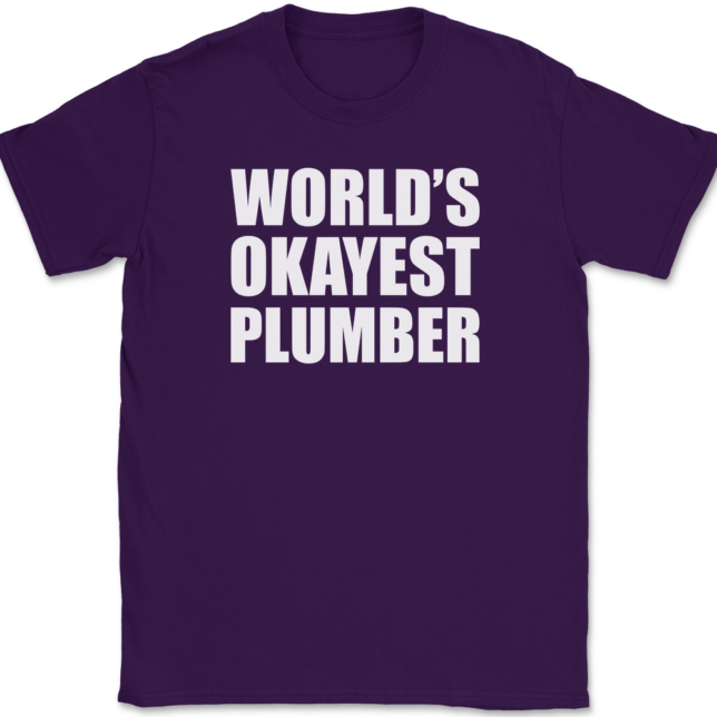 Worlds Okayest Plumber T-Shirt Mens Tee - Image 8