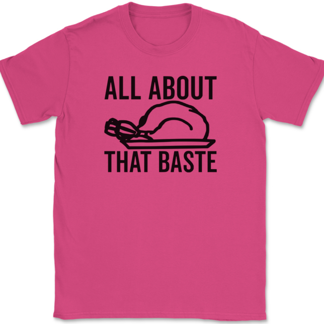 All About That Baste T-Shirt Mens Tee - Image 9