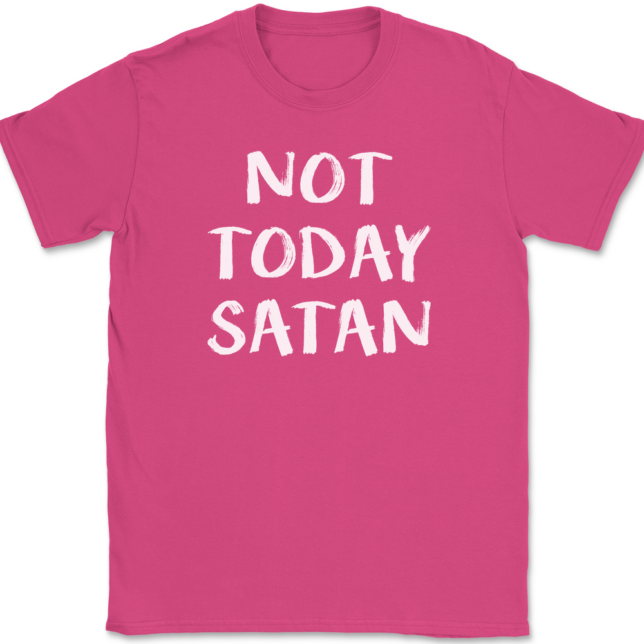 Not Today Satan T-Shirt Mens Tee - Image 9