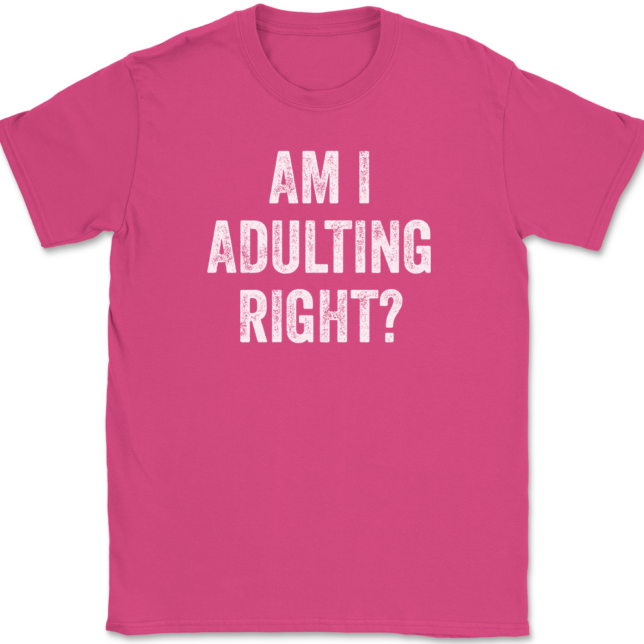 Am I Adulting Right T-Shirt Mens Tee - Image 9