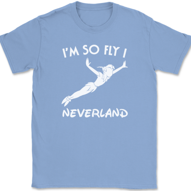 I'm So Fly I Neverland T-Shirt Mens Tee - Image 10