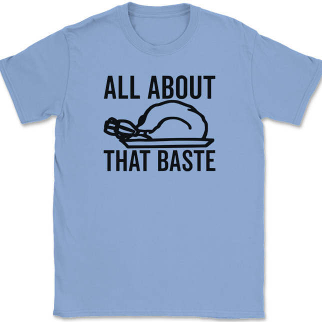 All About That Baste T-Shirt Mens Tee - Image 10