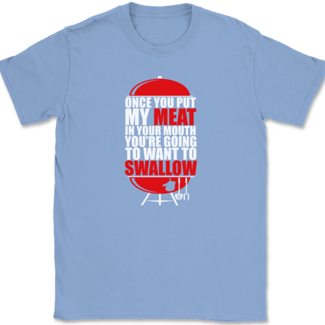 Once You've Had My Meat T-Shirt Mens Tee - Image 10