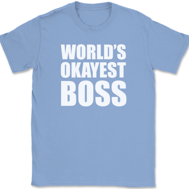 Worlds Okayest Boss T-Shirt Mens Tee - Image 10