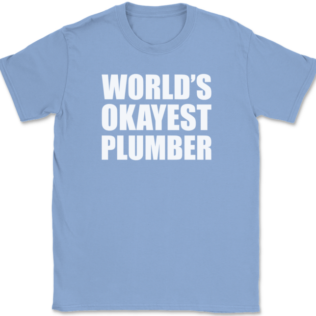 Worlds Okayest Plumber T-Shirt Mens Tee - Image 10