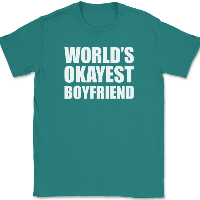 Worlds Okayest Boyfriend T-Shirt Mens Tee - Image 11