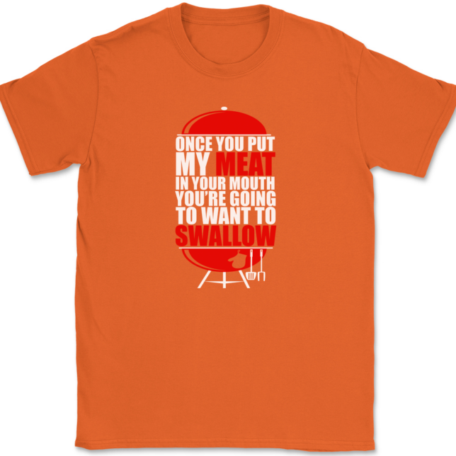 Once You've Had My Meat T-Shirt Mens Tee - Image 13