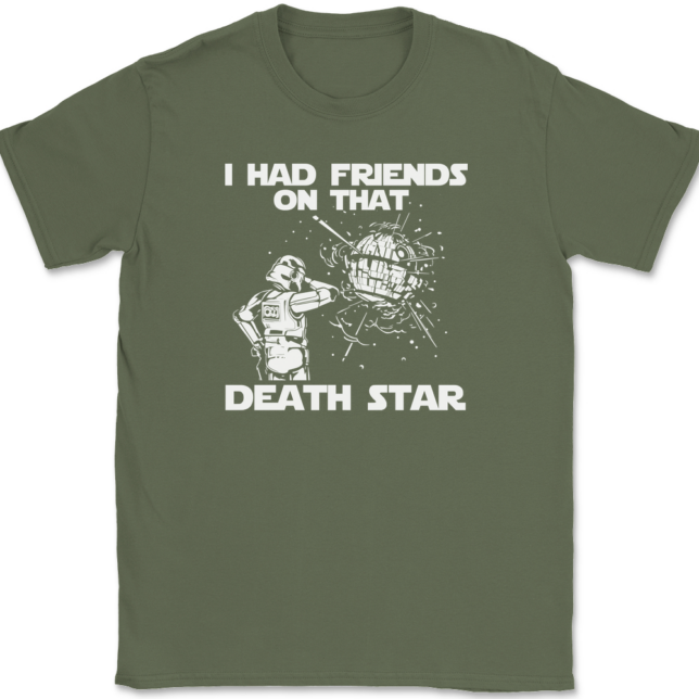 I Had Friends On That Death Star T-Shirt Mens Tee - Image 15