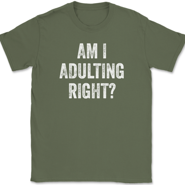 Am I Adulting Right T-Shirt Mens Tee - Image 15