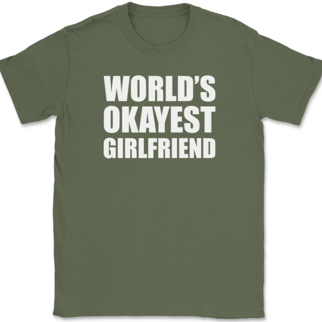 Worlds Okayest Girlfriend T-Shirt Mens Tee - Image 15