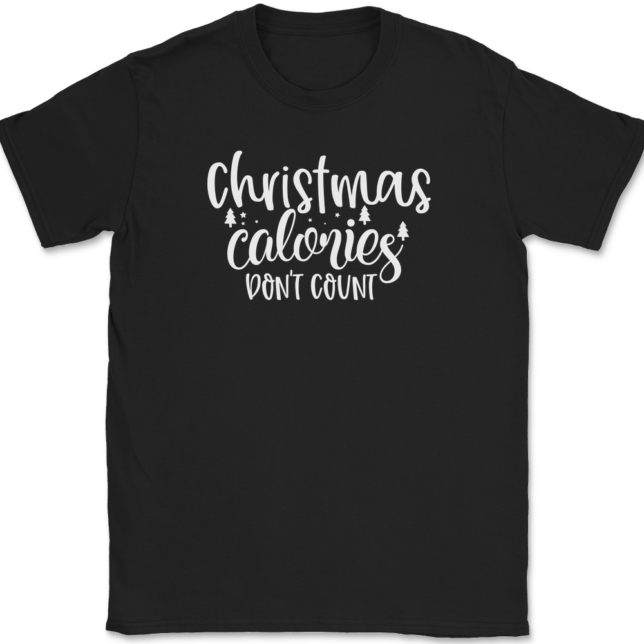 Christmas Calories Don't Count T-Shirt Mens Tee