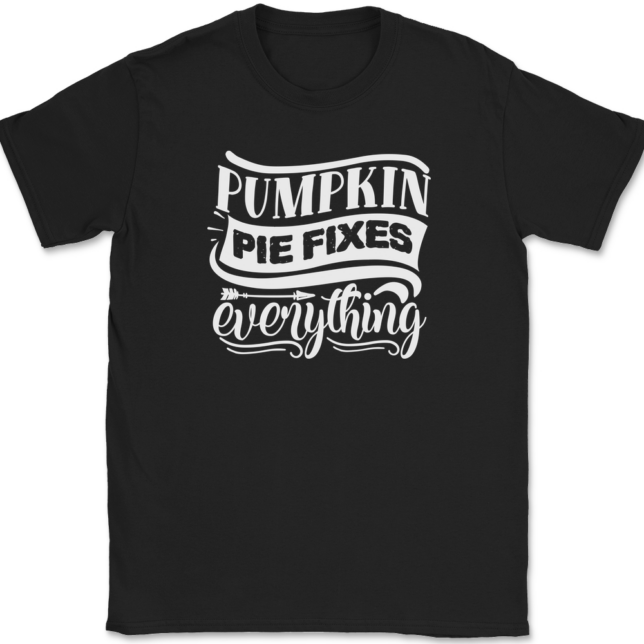 Pumpkin Pie Fixes Everything T-Shirt Mens Tee