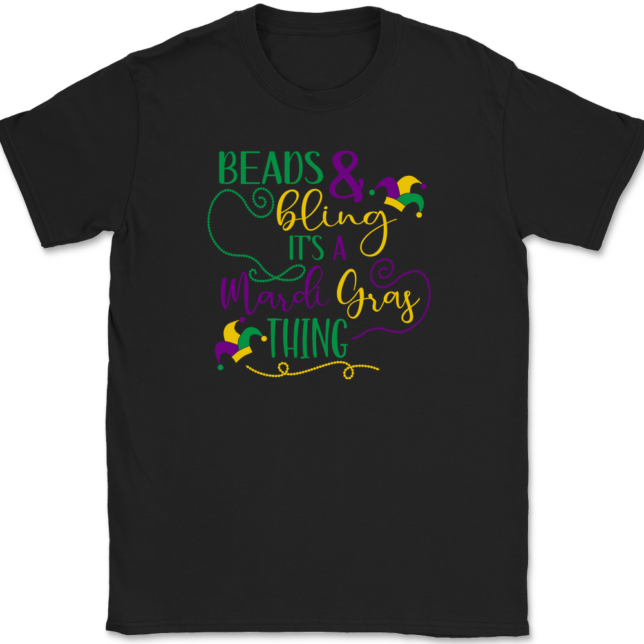 Beads and Bling It's a Mardi Gras Thing T-Shirt Mens Tee