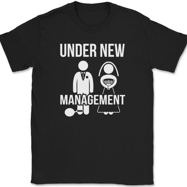 Under New Management T-Shirt Mens Tee