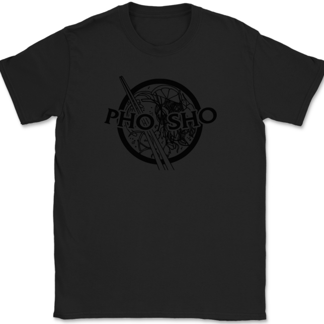 Pho Sho T-Shirt Mens Tee