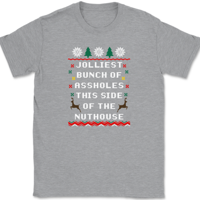 Jolliest Bunch of Assholes This Side of The Nuthouse T-Shirt Mens Tee - Image 2