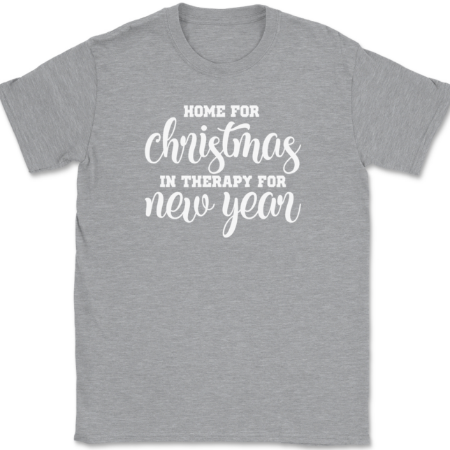 Home for Christmas In Therapy For New Years T-Shirt Mens Tee - Image 2