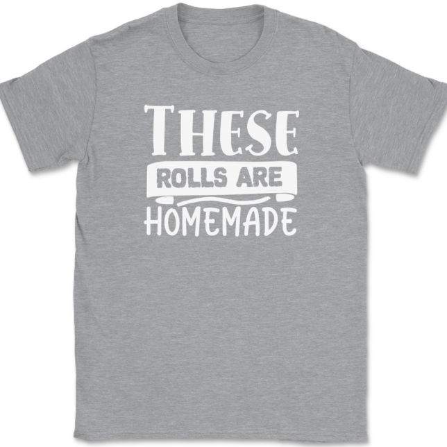These Rolls are Homemade T-Shirt Mens Tee - Image 2