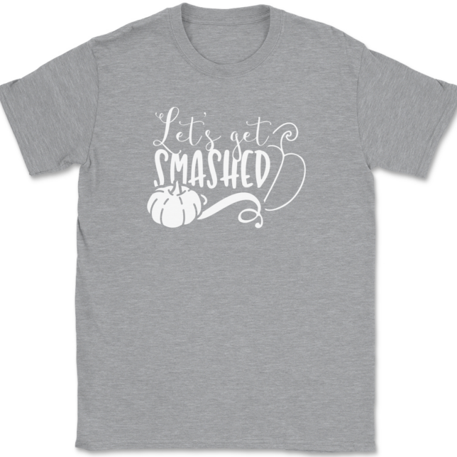 Lets Get Smashed T-Shirt Mens Tee - Image 2