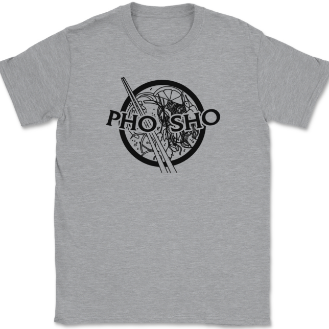 Pho Sho T-Shirt Mens Tee - Image 2