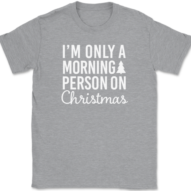 I'm Only A Morning Person On Christmas T-Shirt Mens Tee - Image 2