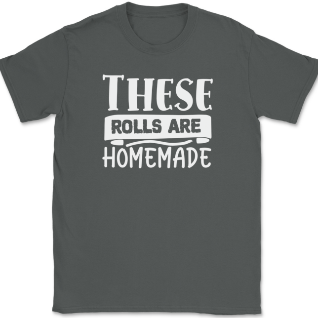 These Rolls are Homemade T-Shirt Mens Tee - Image 3