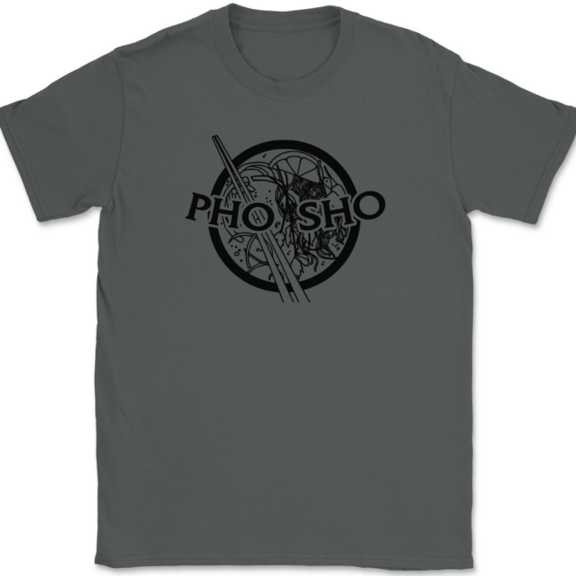 Pho Sho T-Shirt Mens Tee - Image 3