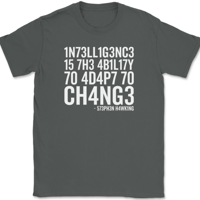 Intelligence Is The Ability To Adapt To Change T-Shirt Mens Tee - Image 3