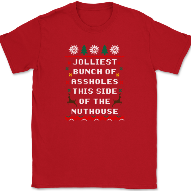 Jolliest Bunch of Assholes This Side of The Nuthouse T-Shirt Mens Tee - Image 4