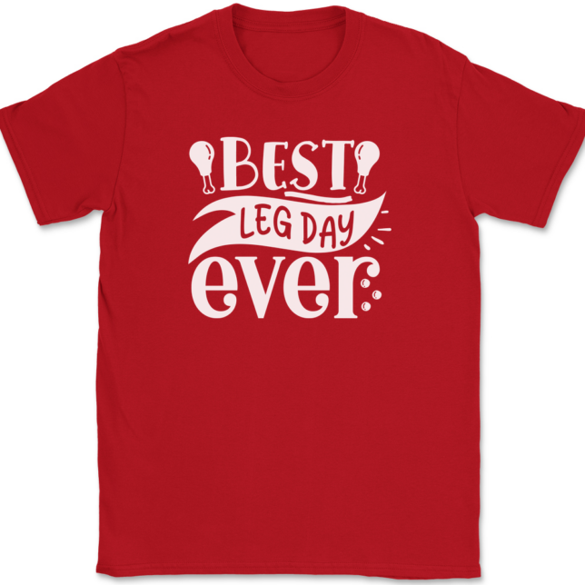 Best Leg Day Ever T-Shirt Mens Tee - Image 4