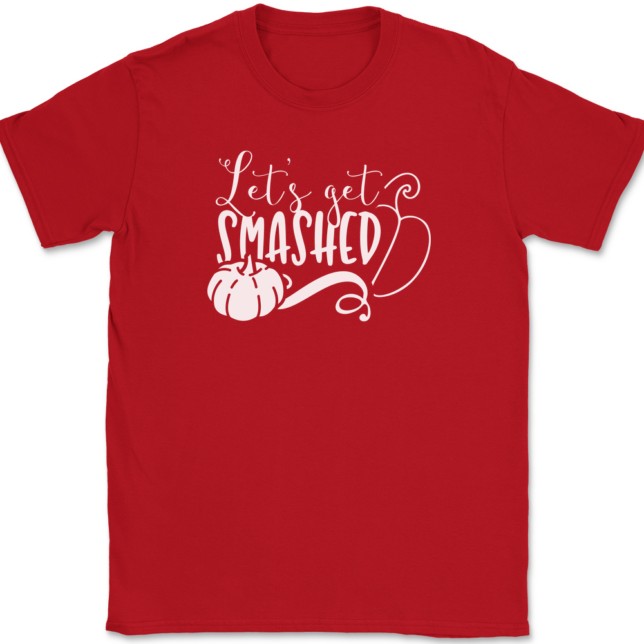 Lets Get Smashed T-Shirt Mens Tee - Image 4